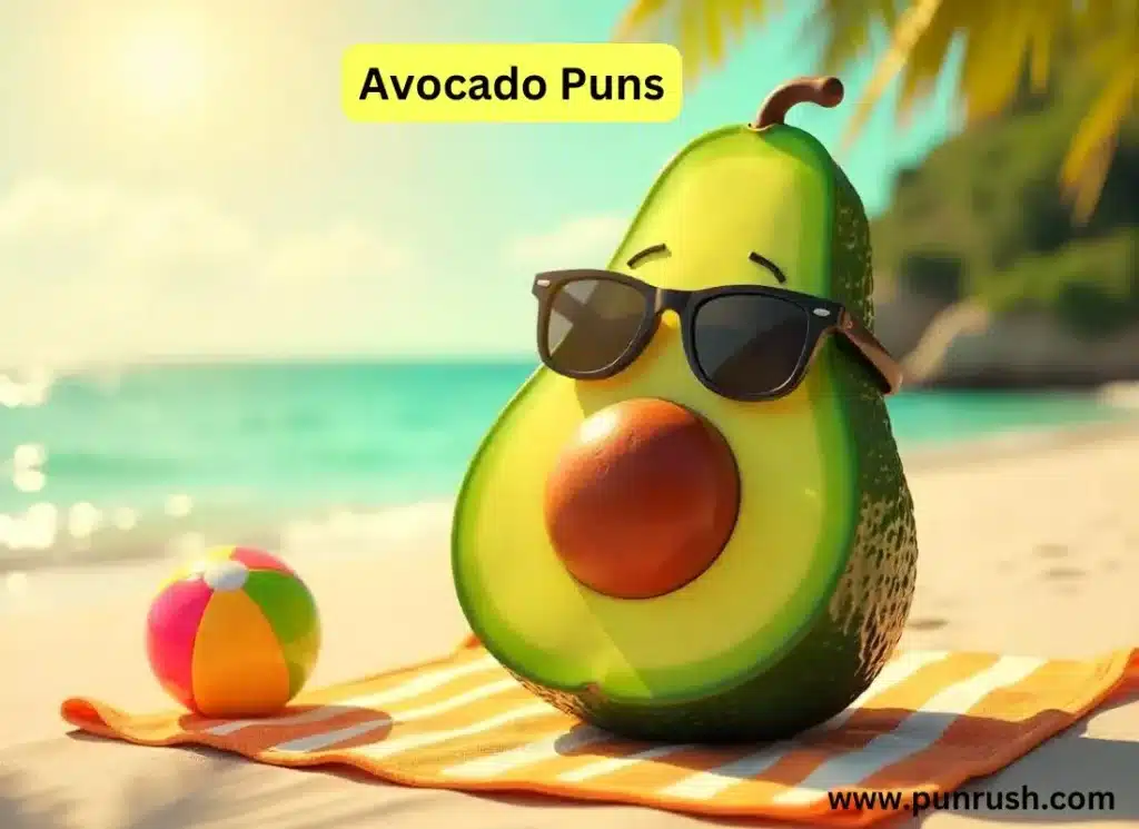 Avocado Puns