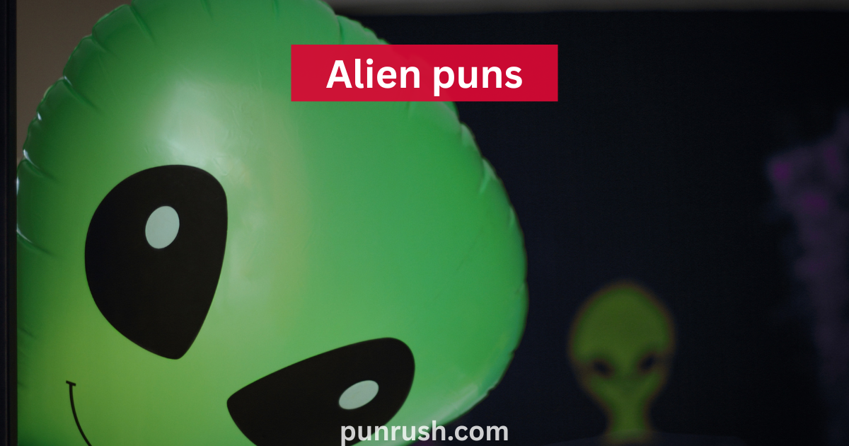 alien puns