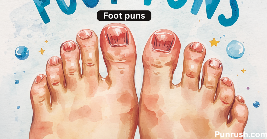 foot puns